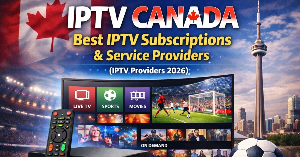 Best IPTV Canada streaming service on multiple devices showing live channels